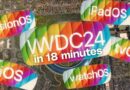 Apple WWDC 2024 keynote in 18 minutes