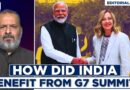 Editorial With Sujit Nair | PM Modi’s G7 Visit: How Did India Benefit? | Italy | G7 Summit