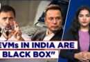 “EVMs In India Are A black Box”: Rahul Gandhi Backs Tesla CEO Elon Musk’s Concerns Over EVMs
