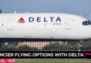 Fancier Flying Options With Delta