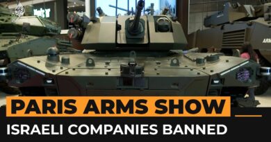 Israeli companies banned from world’s largest arms fair in Paris | Al Jazeera Newsfeed