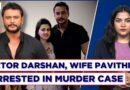 Kannada Actor Darshan Thoogudeepa, Wife Pavithra Gowda Arrested In Murder Case Of Renuka Swamy