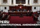 Peru’s Congress advances constitutional changes, risking judicial & electoral independence