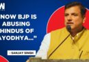 ‘PM Is So Arrogant’:Sanjay Singh Slams PM Modi Over BJP’s Defeat In Ayodhya, Says NDA Will Fall Soon