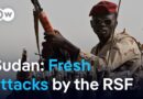 Sudan: Mounting fears that attacks by Rapid Support Forces could trigger further violence | DW News