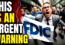 The FDIC Warns Your Deposits May Not Be Safe, Massive Red Flag For Depositors