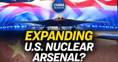 U.S. Weighs More Nuclear Arms to Counter China, Russia | China in Focus