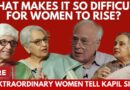 Central Hall: What Makes it So Difficult for Women to Rise? 3 Extraordinary Women Tell Kapil Sibal