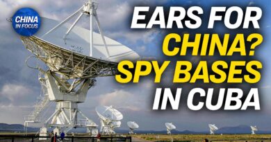 Report: Cuba Has Expanded Suspected Chinese Spy Bases | China in Focus