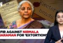 Case Against FM Nirmala Sitharaman Over Alleged ‘Extortion’ Through Electoral Bonds