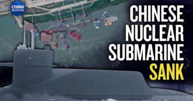 Chinese Nuclear Submarine Sinks; Rising Homicides of CCP Officials | China in Focus