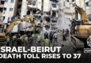 Death toll from Israeli strike on suburb in Lebanon’s Beirut rises to 37