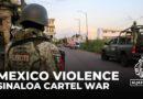 Dozens killed in Mexico as rivals fight for control of Sinaloa cartel