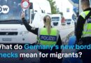 Germany expands border controls to curb migration | DW News