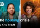 Housing – A human right or big business? | Us & Them | DW Documentary