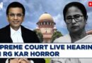 LIVE | Supreme Court LIVE Hearing On The Tragic Incident That Took Place At RG Kar Medical Hospital