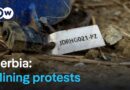 Serbia: Protests against lithium mining | DW News