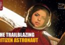 The trailblazing citizen astronaut | Now You Know