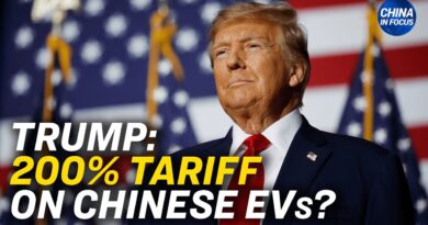 Trump: 200 Percent Tariff for Chinese Cars Built in Mexico | China in Focus