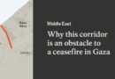 Why the Philadelphi corridor in Gaza is blocking a ceasefire