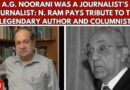 A.G. Noorani Was a Journalist’s Journalist: N. Ram Pays Tribute to the Legendary Author & Columnist