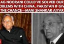 AG Noorani Could’ve Solved Our Problems With China, Pakistan if Given the Chance—Mani Shankar Aiyar