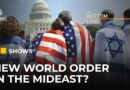 Are the US and Israel creating a ‘new world order’ in the Middle East? | The Bottom Line