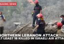 At least 18 killed in Israeli air attack on northern Lebanon