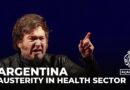 Austerity in Argentina’s health sector: President Javier Milei’s spending cuts hit hospitals