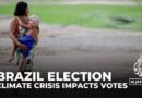 Brazil election: Climate crisis could prevent many from voting