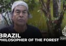 Brazil’s ‘Philosopher of the Forest’ speaks on climate, indigenous rights, and ancestry