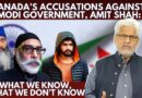 Canada’s Accusations Against Modi Government, Amit Shah: What We Know, What We Don’t Know