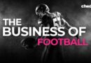 Cheddar Presents: The Business of Football