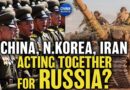 China, Russia, North Korea, Iran Forming Axis?; ‘External Force’ Can’t Change Taiwan’s Future