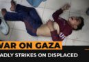 Dozens killed in Israeli strikes on the displaced in Gaza | Al Jazeera Newsfeed