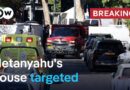 Drone launched toward Israeli PM Netanyahu’s home | DW News