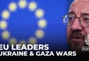 EU leaders discuss war in Ukraine and Gaza: European nations fail to reach a consensus