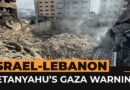 Fears for Lebanon after Israeli PM warns of ‘destruction like Gaza’ | Al Jazeera Newsfeed