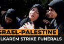 Funerals for Tulkarem strike victims | Al Jazeera Newsfeed