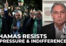 Hamas faces resistance and an uncertain future amid pressure and indifference: Marwan Bishara