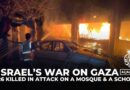 Israel kills 26 in attack on Gaza mosque, school; orders more evacuations