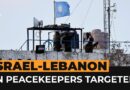 Israeli troops fire on UN peacekeepers in Lebanon | Al Jazeera Newsfeed