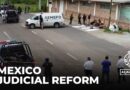 Mexico judicial reform: Government pushing ahead with controversial changes