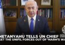 Netanyahu tells UN chief to move peacekeepers in Lebanon ‘immediately’