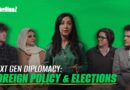 Next Gen Diplomacy: Foreign Policy & Elections | RebellionZ