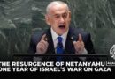 One year of Israel’s war on Gaza: The resurgence of Netanyahu