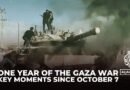 One year of Israel’s war on Gaza: Key moments since October 7 attack