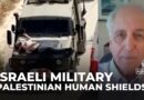 Palestinians used as human shields: New intl investigations support Al Jazeera’s evidence