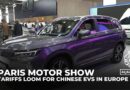 Paris Motor Show 2024: Tariffs loom for Chinese electric cars in Europe