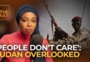 ‘People don’t care’ – the global silence on Sudan | The Take